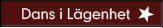 Dans i Lägenhet